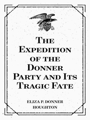 cover image of The Expedition of the Donner Party and Its Tragic Fate